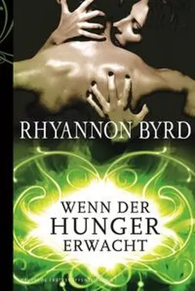 Byrd |  Wenn der Hunger erwacht | eBook | Sack Fachmedien