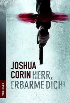 Corin |  Herr, erbarme dich! | eBook | Sack Fachmedien