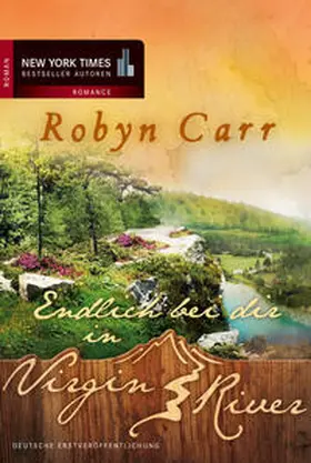 Carr |  Endlich bei dir in Virgin River | Buch |  Sack Fachmedien