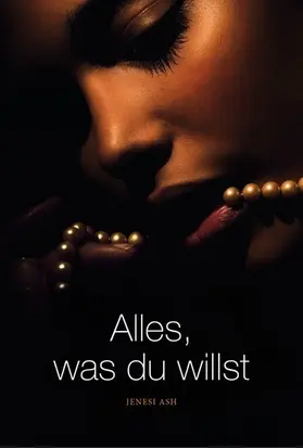 Ash |  Alles, was du willst | eBook | Sack Fachmedien