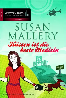 Mallery |  Küssen ist die beste Medizin | eBook | Sack Fachmedien