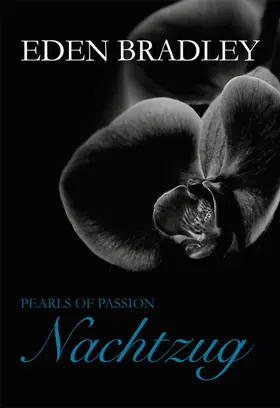 Bradley |  Pearls of Passion: Nachtzug | eBook | Sack Fachmedien