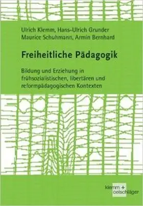 Bernhard / Grunder / Klemm |  Freiheitliche Pädagogik | Buch |  Sack Fachmedien