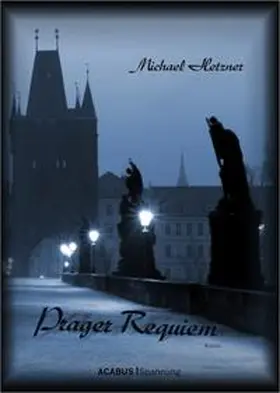 Hetzner |  Prager Requiem | Buch |  Sack Fachmedien