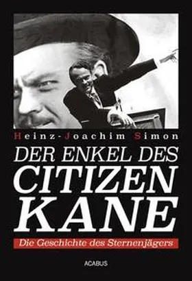 Simon |  Der Enkel des Citizen Kane. Die Geschichte des Sternenjägers | eBook | Sack Fachmedien