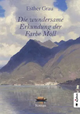 Grau |  Die wundersame Erkundung der Farbe Moll | eBook | Sack Fachmedien