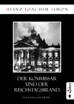Simon |  Der Kommissar und der Reichstagsbrand | eBook | Sack Fachmedien