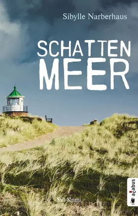 Narberhaus |  Schattenmeer. Sylt-Krimi | eBook | Sack Fachmedien