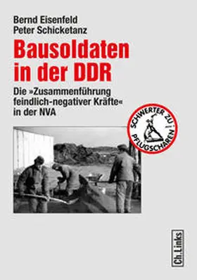 Eisenfeld / Schicketanz |  Bausoldaten in der DDR | eBook | Sack Fachmedien