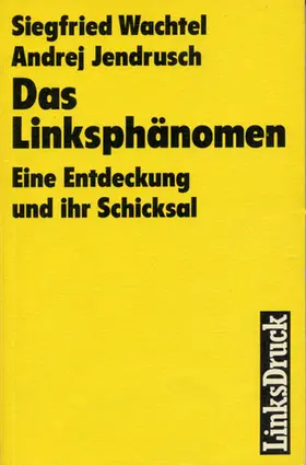 Jendrusch / Ritschel / Wachtel |  Das Linksphänomen | eBook | Sack Fachmedien