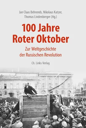 Behrends / Katzer / Lindenberger |  100 Jahre Roter Oktober | eBook | Sack Fachmedien
