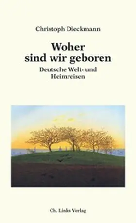 Dieckmann |  Woher sind wir geboren | eBook | Sack Fachmedien