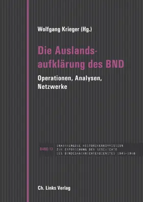 Krieger / Hilger / Meding |  Die Auslandsaufklärung des BND | eBook | Sack Fachmedien