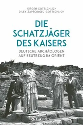 Gottschlich / Zaptcioglu-Gottschlich |  Die Schatzjäger des Kaisers | eBook | Sack Fachmedien