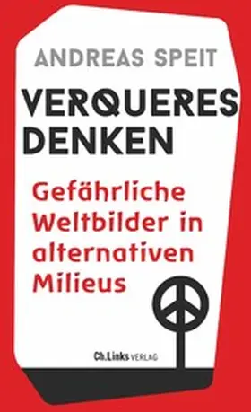 Speit |  Verqueres Denken | eBook | Sack Fachmedien