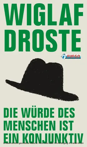 Droste / Bechlenberg |  Die Würde des Menschen ist ein Konjunktiv | eBook | Sack Fachmedien
