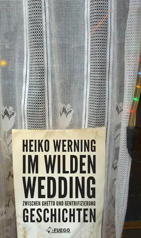 Werning |  Im wilden Wedding: Zwischen Ghetto und Gentrifizierung | eBook | Sack Fachmedien