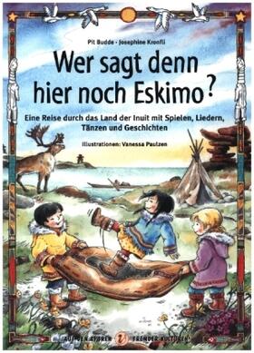 Budde / Kronfli |  Wer sagt denn hier noch Eskimo? | Buch |  Sack Fachmedien