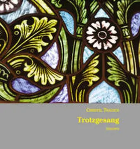 Trausch |  Trotzgesang | Buch |  Sack Fachmedien