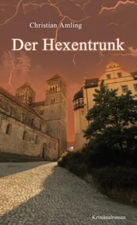 Amling |  Der Hexentrunk | Buch |  Sack Fachmedien