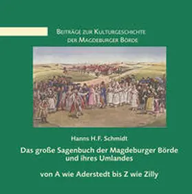 Schmidt |  Das große Sagenbuch der Magdeburger Börde und ihres Umlandes | Buch |  Sack Fachmedien