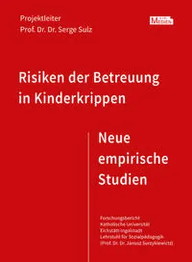 Sulz |  Risiken der Betreuung in Kinderkrippen: neue empirische Studien | Buch |  Sack Fachmedien