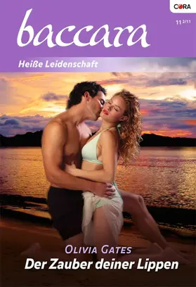 Gates |  Der Zauber deiner Lippen | eBook | Sack Fachmedien