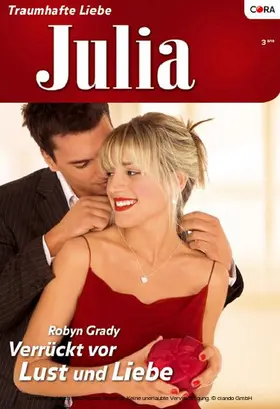 Grady |  Verrückt vor Lust und Liebe | eBook | Sack Fachmedien