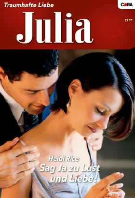 Rice |  Sag Ja zu Lust und Liebe! | eBook | Sack Fachmedien