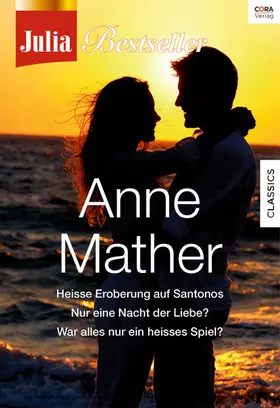 Mather |  Julia Bestseller - Anne Mather 2 | eBook | Sack Fachmedien