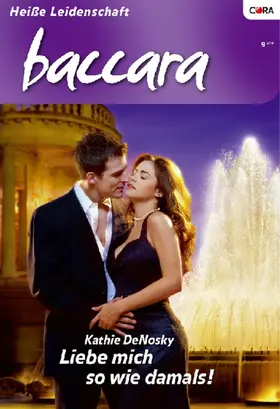 DeNosky |  Liebe mich so wie damals! | eBook | Sack Fachmedien