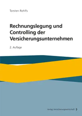 Rohlfs |  Rechnungslegung und Controlling der Versicherungsunternehmen | eBook | Sack Fachmedien