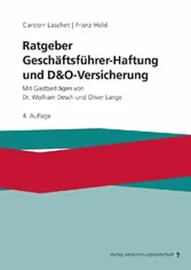 Desch / Laschet / Held |  Ratgeber Geschäftsführer-Haftung und D&O-Versicherung | eBook | Sack Fachmedien