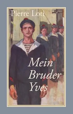Loti | Mein Bruder Yves | Buch | 978-3-86300-077-6 | www2.sack.de