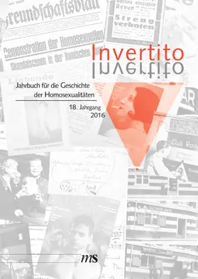  Invertito. Jahrbuch für die Geschichte der Homosexualitäten / Invertito. 18. Jahrgang 2016 | eBook | Sack Fachmedien