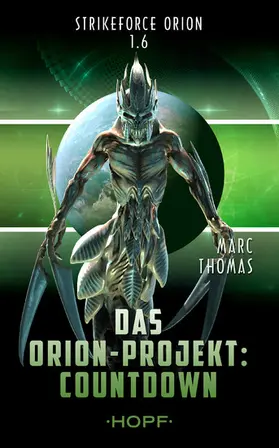 Thomas |  Strikeforce Orion 1.6 - Das Orion-Projekt: Countdown | eBook | Sack Fachmedien