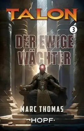 Thomas |  Talon Band 3: Der ewige Wächter | eBook | Sack Fachmedien