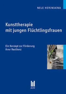 Heriniaina |  Kunsttherapie mit jungen Flüchtlingsfrauen | Buch |  Sack Fachmedien