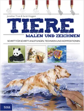 Truss / Hoggett |  Tiere malen und zeichnen | Buch |  Sack Fachmedien