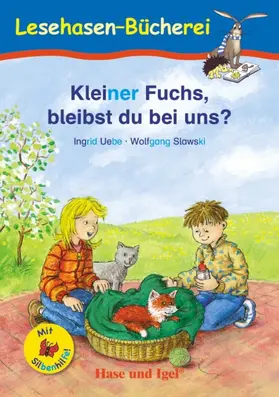 Uebe |  Kleiner Fuchs, bleibst du bei uns? / Silbenhilfe. Schulausgabe | Buch |  Sack Fachmedien