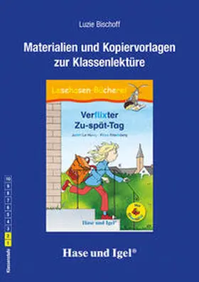 Bischoff |  Begleitmaterial: Verflixter Zu-spät-Tag / Silbenhilfe | Buch |  Sack Fachmedien