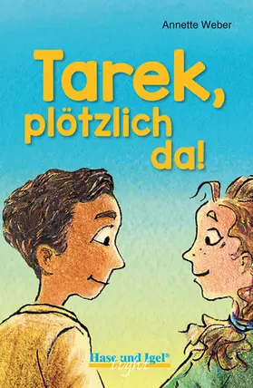 Weber |  Tarek, plötzlich da! / light | Buch |  Sack Fachmedien