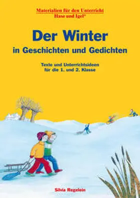 Regelein |  Der Winter in Geschichten und Gedichten | Buch |  Sack Fachmedien