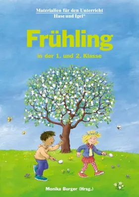 Burger |  Frühling in der 1. und 2. Klasse. Neuausgabe | Buch |  Sack Fachmedien