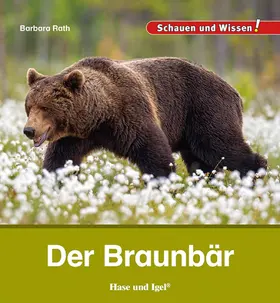 Rath |  Der Braunbär | Buch |  Sack Fachmedien