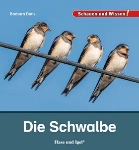 Rath |  Die Schwalbe | Buch |  Sack Fachmedien