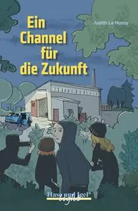 Le Huray |  Ein Channel für die Zukunft / x-light | Buch |  Sack Fachmedien