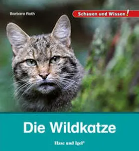 Rath |  Die Wildkatze | Buch |  Sack Fachmedien