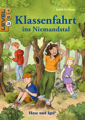Le Huray |  Klassenfahrt ins Niemandstal / Level 3 | Buch |  Sack Fachmedien