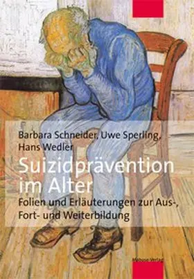 Schneider / Sperling / Wedler |  Suizidprävention im Alter | Buch |  Sack Fachmedien